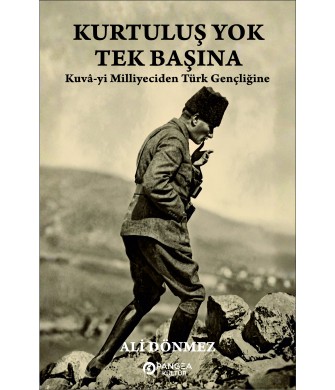 Kurtuluş Yok Tek Başına - Ali Dönmez