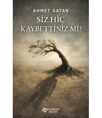 Siz Hiç Kaybettiniz Mi ? - Ahmet Satan