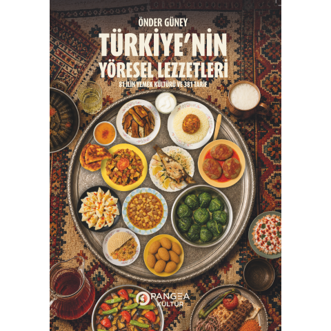 Türkiye'nin Yöresel Lezzetleri - Önder Güney